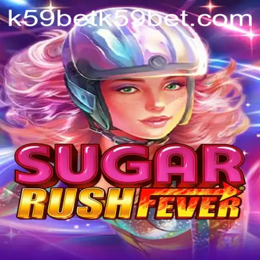 Explore SugarRushFever: The Online Gaming Adventure with k59bet PH Login